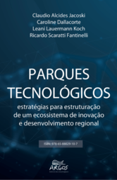 Imagem do artigo - PARQUES TECNOLÓGICOS - estratégias para estruturação de um ecossistema de inovação e desenvolvimento regional