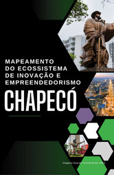 Imagem do artigo - CHAPECÓ - Ecossistema de Inovação e Empreendedorismo